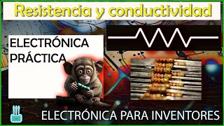 Clase Maestra Resistencia resistividad y conductividad Fundamentos y Aplicaciones Prácticas ⚡🔋 [upl. by Netsrejk206]