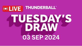 National Lottery Thunderball draw live tonight results from Tuesday 03 Sep 2024  thunderball [upl. by Kucik]