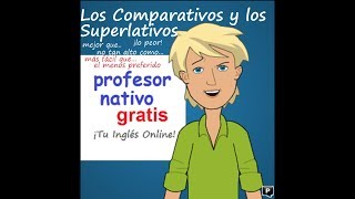 Mejor que lo Mejor Los Comparativos y Superlativos en Inglés [upl. by Aisac]