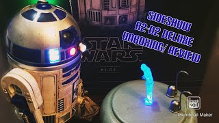 Sideshow R2D2 Deluxe Unboxing and Review [upl. by Ulrika]