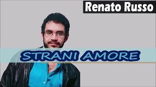 RENATO RUSSO STRANI AMORI  GREATEST HITS [upl. by Vange]