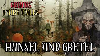 Grimms Fairy Tales Hansel and Gretel AudiobookKHM15 [upl. by Ethan472]