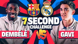 ⏱️ 7 SECOND CHALLENGE  DEMBÉLÉ vs GAVI  EL CLÁSICO EDITION [upl. by Anilorak]