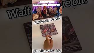 WAIT OR MOVE ONhinditarotreadingtarot hinditarothinditarotdeck222hinditarotshortstarot222taro [upl. by Ecirad]