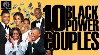 Black Excellist 10 Black Power Couples [upl. by Eylrahc]