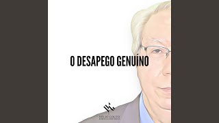 O Desapego Genuíno [upl. by Yerffoej197]