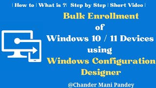 Bulk enrollment of Windows 10  11 Device in Microsoft Intune using Windows configuration Designer [upl. by Aihsyak]