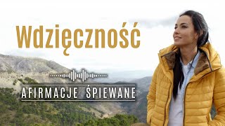 Wdzięczność  Afirmacje Śpiewane  4 minutowa Afirmacja Wdzięczności wdzięczność afirmacje muzyka [upl. by Aromas]