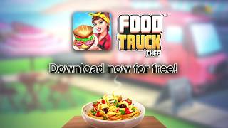 Food Truck Chef™ Addictive Cooking Game [upl. by Ayoj]