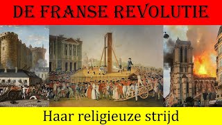 B18 De Franse Revolutie en haar religieuze strijd [upl. by Jabez]