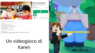 Un simulatore di Karen e prosciutti di parma Roblox Karen Simulator [upl. by Analahs]