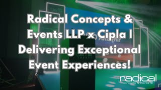 Radical Concepts amp Events LLP x Cipla  Delivering Exceptional Event Experiences [upl. by Eilsew53]