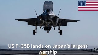 US F 35B lands on Japan’s largest warship [upl. by Anitnuahs]