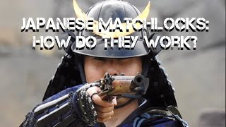 Japanese Matchlocks  how do they work [upl. by Lawler]