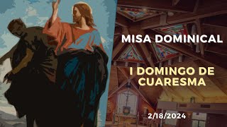 Misa Dominical  I domingo de cuaresma 2024 [upl. by Topliffe]