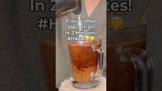 Quick Filter Coffee Hack 🤫🤭☕️ shortsfeed shorts coffee filtercoffee [upl. by Mazur101]