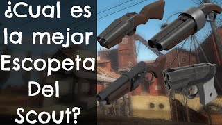 TF2 ¿Cual es la mejor Escopeta del Scout [upl. by Sigismondo]