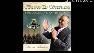 Bishop Ed Stephens amp Golden Gate Cathedral  Gods Got Everything I Need [upl. by Suhcnip]