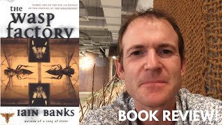 The Wasp Factory—BOOK REVIEW [upl. by Levon]