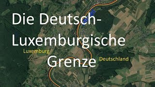 Die DeutschLuxemburgische Grenze Alt [upl. by Enairb]