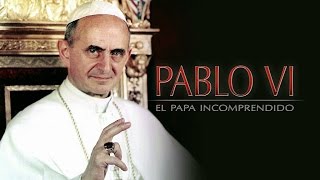 Trailer Pablo VI El Papa Incomprendido [upl. by Edison]