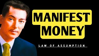 Manifest Money The Power of SelfTalk and the Law of Assumption [upl. by Glick195]