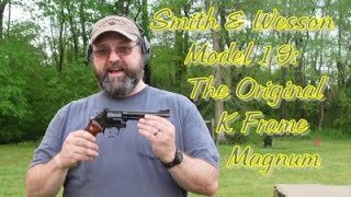 Smith amp Wesson Model 19 The Original K Frame Magnum [upl. by Padget]