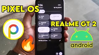 Custom Rom For Realme Gt 2  Pixel Os for Realme Gt 2 [upl. by Sim]