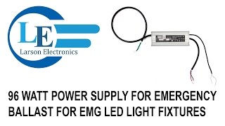 96 Watt Power Supply for Emergency Ballast for EMG LED Light Fixtures [upl. by Pearline]