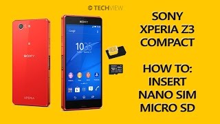 Sony Xperia Z3 Compact How to Insert Nano SIM microSD card [upl. by Curzon]