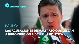 Las acusaciones de maltrato que llevan a Íñigo Errejón a dejar la política [upl. by Crosse311]