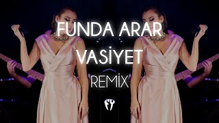 Funda Arar  Vasiyet  Fatih Yılmaz Remix [upl. by Hael]