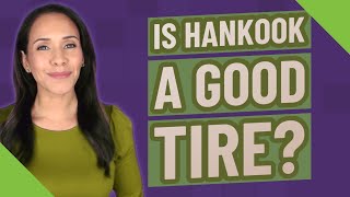 Is Hankook a good tire [upl. by Weirick525]