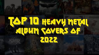 TOP 10 HEAVY METAL ALBUM COVERS OF 2022 [upl. by Annotahs]