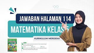 Jawaban Halaman 114 Buku Matematika Kelas 5 Kurikulum Merdeka [upl. by Ragucci387]