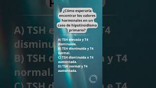 👩‍⚕️HIPOTIROIDISMO PRIMARIO 💉valores TSH Y T4📚 laboratorio analisisclinicos [upl. by Wilmette839]