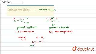 Geminal and Vicinal Dihalides  CLASS 12  EXAM REVISION SERIES  CHEMISTRY  Doubtnut [upl. by Naashom]