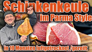 Schweine Keule Parmaschinken Art  Style selber machen 10 Monate luftgetrocknet  gereift [upl. by Sisto]