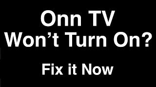 Onn TV wont turn on  Fix it Now [upl. by Quartet]