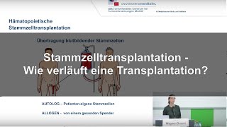 Stammzelltransplantation  Wie verläuft eine Transplantation  Dr WagnerDrouet  UCT Mainz [upl. by Saideman851]