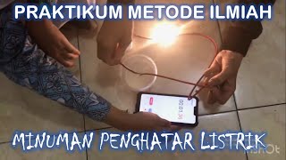 Praktikum Metode Ilmiah  Minuman Penghantar Listrik [upl. by Nyret]