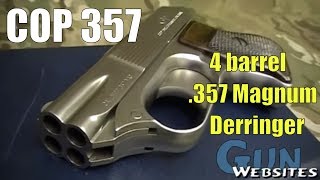 Cop 357  The BEST Four Barrel Derringer [upl. by Atteynot]