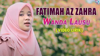 Wanda Lausu  Fatimah Az Zahra Video Lirik [upl. by Einiar]