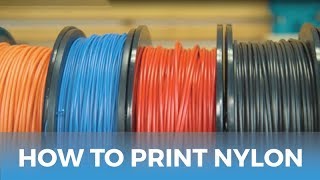 How to Succeed When 3D Printing with Nylon Filament  3D Printing Tutorial [upl. by Eiramasil]