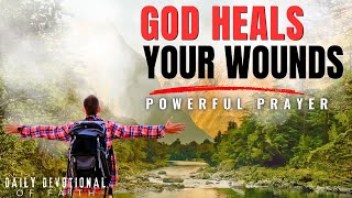 Heal Your Deepest Wounds with This ONE POWERFUL PRAYER  BE SURE TO LISTEN [upl. by Patterman]