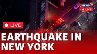 New York Earthquake LIVE  55 Magnitude Earthquake Rattles Nyc New Jersey Live Update  News18 [upl. by Nolyd]