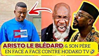 🚨ARISTO LE BLÉDARD amp SON PÈRE EN FACE A FACE CONTRE HODAKO TV [upl. by Kath]