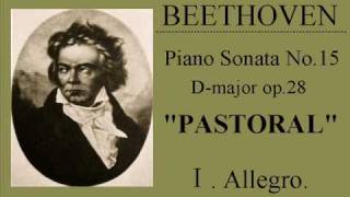 BEETHOVEN  Piano Sonata No15 quotPASTORALquot ベートーヴェン：田園ソナタ [upl. by Yenduhc319]