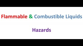 Flammable amp Combustible Liquids Hazards [upl. by Rialcnis]