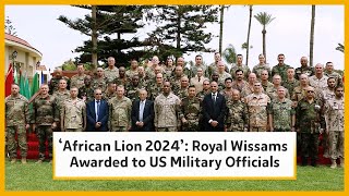 ‘African Lion 2024’ Royal Wissams Awarded to US Military Officials [upl. by Nyrem97]